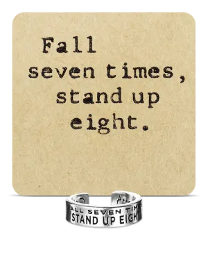 Fall Seven Times, Stand Up Eight Inspire Ring